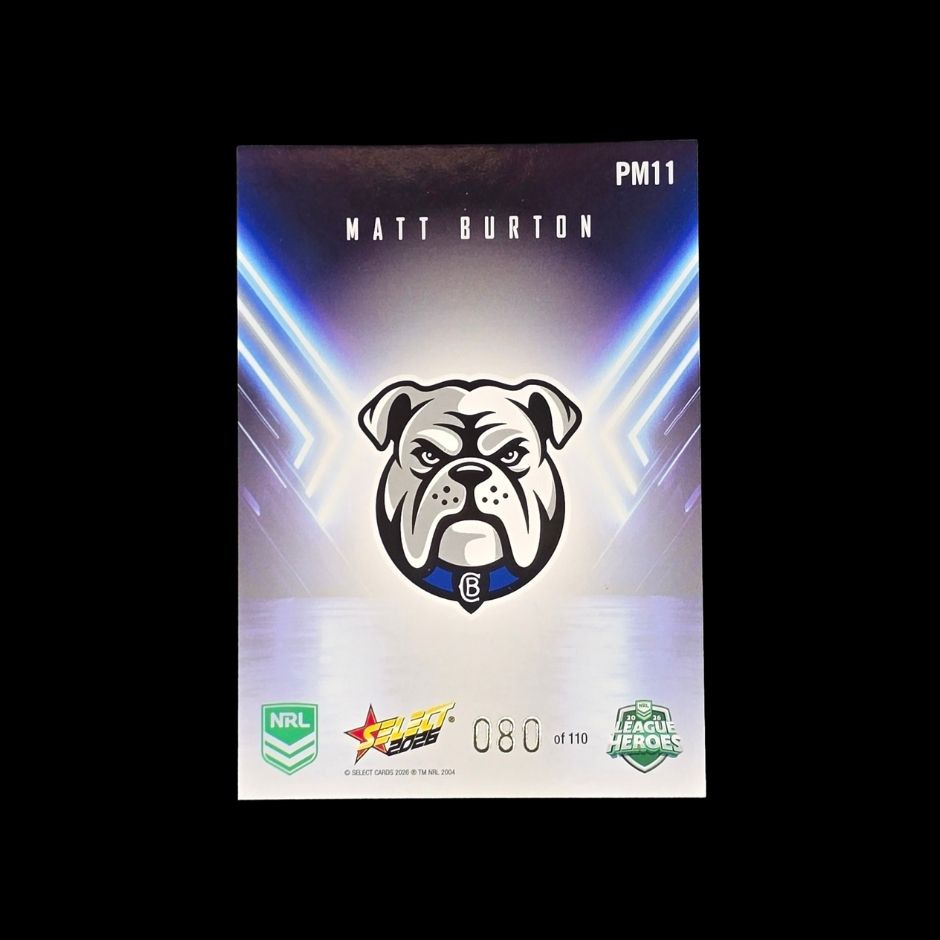 Matt Burton 2026 Select League Heroes Playmakers PM11 Canterbury-Bankstown Bulldogs trading card numbered 080 of 110