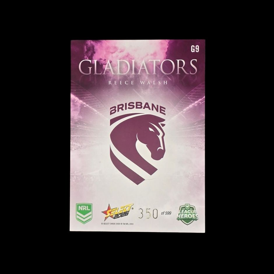 Reece Walsh 2026 Select League Heroes Gladiators G9 Brisbane Broncos rugby league trading card numbered 350 of 599